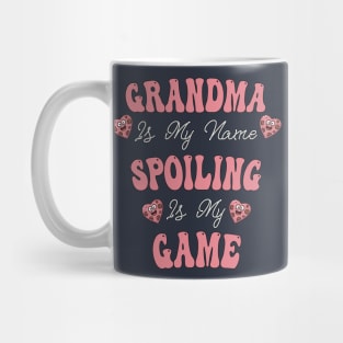 Grandma Funny Quote, Spoiling Is My Game Mug